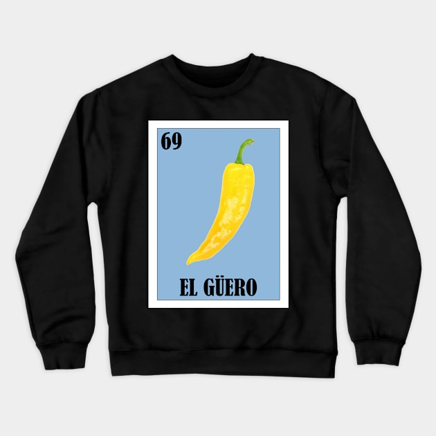 Loteria Mexicana Art - Spanish Chili Design - Mexican Lottery El Guero Crewneck Sweatshirt by HispanicStore